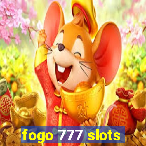 fogo 777 slots